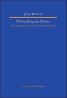 Neuerscheinung: Writing Religious History. The Historiography of Ethiopian Pentecostalism